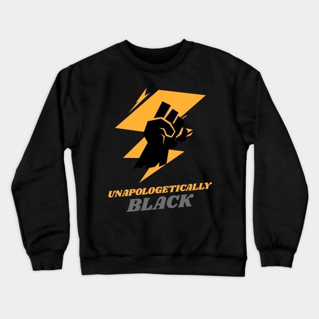 Unapologetically Black Crewneck Sweatshirt by Steady Eyes